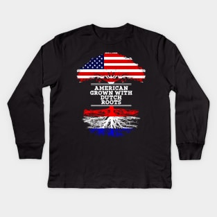 American Grown With Dutch Roots - Gift for Dutch From Netherlands Kids Long Sleeve T-Shirt